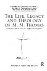 Jesudas M. Zachariah Athyal, Jesudas M. Athyal, Athyal Jesudas M., Monica Melanchthon, George Zachariah, Zachariah George - Life, Legacy and Theology of M. M. Thomas