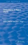 Ruth G. Alscher, Ruth G. (Vpi &amp; State University) Hess Alscher, Alscher Ruth G., John L. Hess, Hess John L. - Antioxidants in Higher Plants