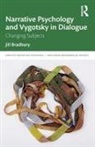 Jill Bradbury, Bradbury Jill - Narrative Psychology and Vygotsky in Dialogue