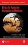Jim Malone, Jim (Trinity College Dublin) Zolzer Malone, Jim Zolzer Malone, Malone Jim, Gaston Meskens, Meskens Gaston... - Ethics for Radiation Protection in Medicine