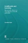 Caroline Dyer, Caroline (University of Leeds Dyer, Dyer Caroline - Livelihoods and Learning