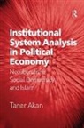 Taner Akan, Akan Taner - Institutional System Analysis in Political Economy