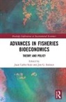 Juan Carlos (Marist University of Merida Seijo, Juan Carlos Seijo, Seijo Juan Carlos, Jon G. Sutinen, Sutinen Jon G. - Advances in Fisheries Bioeconomics