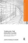 John Sadar - Through the Healing Glass