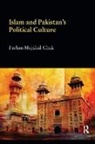 Farhan Mujahid Chak, Chak Farhan Mujahid - Islam and Pakistan''s Political Culture