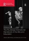 Mike (University of Durham Fleming, Liora Bresler, Bresler Liora, Mike Fleming, John O'Toole, O'Toole John - Routledge International Handbook of the Arts and Education