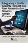 Christina Braz, Christina Seffah Braz, Bilal Naqvi, Ahmed Seffah, Seffah Ahmed - Integrating a Usable Security Protocol Into User Authentication
