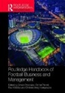Simon (Centre for Sports Business Chadwick, Simon (Coventry University Chadwick, Simon Parnell Chadwick, Christos Anagnostopoulos, Simon Chadwick, Daniel Parnell... - Routledge Handbook of Football Business and Management