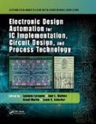 Luciano Markov Lavagno, Luciano Lavagno, Lavagno Luciano, Igor L. Markov, Markov Igor L., Grant Martin... - Electronic Design Automation for Ic Implementation, Circuit Design,