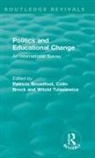 Patricia (University of Bristol Broadfoot, Patricia Brock Broadfoot, Patricia Broadfoot, Broadfoot Patricia, Colin Brock, Brock Colin... - Politics and Educational Change