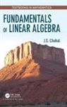 J.S. Chahal, J.s. (Brigham Young University) Chahal - Fundamentals of Linear Algebra