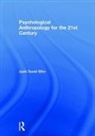 Jack David Eller, Eller Jack David - Psychological Anthropology for the 21st Century