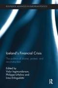 Valur (University of Iceland Ingimundarson, Irma Erlingsdóttir, Valur Ingimundarson, Ingimundarson Valur, Philippe Urfalino, … - Icelands Financial Crisis The Politics of Blame, Protest, and Reconstruction