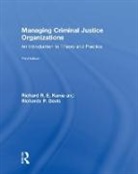 Richards Davis, Richards P. Davis, Davis Richards P., Richard Kania, Richard Davis Kania, Richard R.E. Kania... - Managing Criminal Justice Organizations