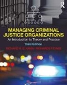 Richards Davis, Richards P. Davis, Davis Richards P., Richard Kania, Richard Davis Kania, Richard R. E. Kania... - Managing Criminal Justice Organizations