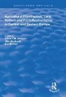 Johan F.m. Buckwell Swinnen, Allan Buckwell, Buckwell Allan, Erik Mathijs, Johan F.M. Swinnen - Agricultural Privatization, Land Reform and Farm Restructuring in