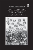 Bjørn Thomassen, Bjrn Thomassen - Liminality and the Modern