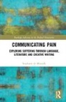 Stephanie De Montalk, de Montalk Stephanie - Communicating Pain