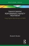 Elizabeth Brooker - Transforming Performance Anxiety Treatment