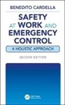 Benedito Cardella - Safety At Work and Emergency Control: A Holistic Approach, Second