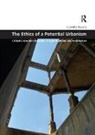 Camillo Boano, Camillo (University College London Boano, Boano Camillo - Ethics of a Potential Urbanism Rpd
