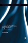 Ewan Ferlie, Ewan (King''s College London Ferlie, Ferlie Ewan - Analysing Health Care Organizations