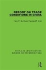 Harry R. Burrill, Harry R. Crist Burrill, Burrill Harry R., Raymond F. Crist, Crist Raymond F. - Report on Trade Conditions in China