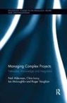 Neil Alderman, Neil Ivory Alderman, Chris Ivory, Ian Mcloughlin, Roger Vaughan - Managing Complex Projects