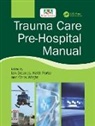 Ian (University of Teeside. British Army) Greaves, Ian Greaves, Greaves Ian, Keith Porter, Porter Keith - Trauma Care Pre-Hospital Manual