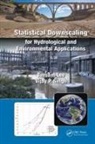 Taesam Lee, Taesam (Department of Civil Engineering Lee, Vijay P. Singh, Singh Vijay P. - Statistical Downscaling for Hydrological and Environmental Application
