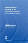 Henrik Swyngedouw Ernstson, Henrik Ernstson, Ernstson Henrik, Erik Swyngedouw, Swyngedouw Erik - Urban Political Ecology in the Anthropo-Obscene