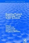 Dan Egonsson, Dan Josefsson Egonsson, Jonas Josefsson, Josefsson Jonas, Björn Petersson, Toni Rønnow-Rasmussen - Exploring Practical Philosophy: From Action to Values