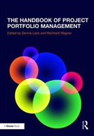 Dennis Wagner Lock, Dennis Lock, Reinhard Wagner, Wagner Reinhard - Handbook of Project Portfolio Management