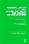 Alex E. Mommen Fernandez Jilberto, Alex E. Fernández Jilberto, André Mommen - Regionalization and Globalization in the Modern World Economy