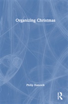 Philip Hancock, Philip (University of Essex Hancock, Hancock Philip - Organizing Christmas