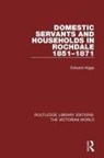 Edward Higgs - Domestic Servants and Households in Rochdale