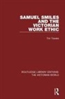 Tim Travers - Samuel Smiles and the Victorian Work Ethic