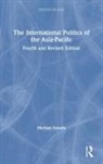 Michael Yahuda, Michael (London School of Economics &amp; Poli Yahuda - International Politics of the Asia-Pacific