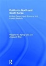 Yangmo Ku, Yangmo Lee Ku, Inyeop Lee, Jongseok Woo, Woo Jongseok - Politics in North and South Korea