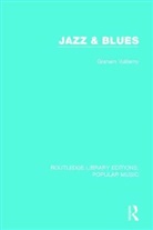 Graham Vulliamy, Vulliamy Graham - Jazz & Blues
