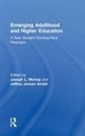 Joseph L. (Bucknell University Murray, Jeffrey Jensen Arnett, Arnett Jeffrey Jensen, Joseph L. Murray, Murray Joseph L. - Emerging Adulthood and Higher Education