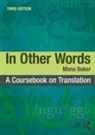 Mona Baker, Mona (Manchester Univeristy Baker, Mona (The University of Manchester Baker, Baker Mona - In Other Words