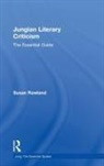 Susan Rowland, Rowland Susan - Jungian Literary Criticism