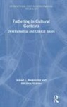 Jaipaul Roopnarine, Jaipaul Yildirim Roopnarine, Elif Dede Yildirim - Fathering in Cultural Contexts