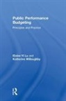 Elaine Yi Lu, Elaine Yi (John Jay College of Criminal Justic Lu, Elaine Yi Willoughby Lu, Katherine Willoughby - Public Performance Budgeting