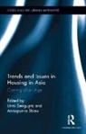 Urmi (Architect and Town Planner Current Sengupta, Urmi (Queens University Belfast Sengupta, Urmi Sengupta, Annapurna Shaw, Shaw Annapurna - Trends and Issues in Housing in Asia