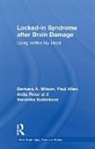 Paul Allen, Veronika Kubickova, Anita Rose, Rose Anita, Barbara Wilson, Barbara Allen Wilson... - Locked-In Syndrome After Brain Damage