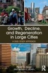 Andrea C. Koven, Steven G. Koven, Steven G. (University of Louisville Koven, Koven Steven G. - Growth, Decline, and Regeneration in Large Cities