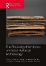 Jr. Orser, Pedro Funari, Funari Pedro, Susan Lawrence, Lawrence Susan, Jr. Orser... - Routledge Handbook of Global Historical Archaeology
