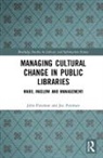 Joe Pateman, John Pateman, John (Ceo &amp; Chief Librarian of Thunder Ba Pateman, John Pateman Pateman, Pateman John - Managing Cultural Change in Public Libraries
